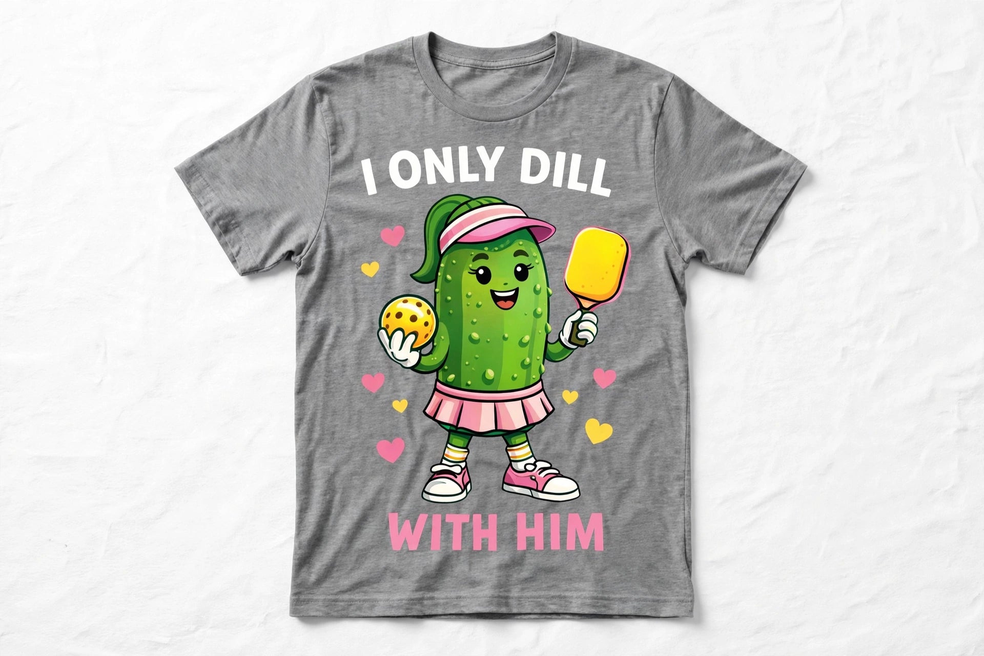 I Only Dill With Him™ Funny Pickleball T-Shirt