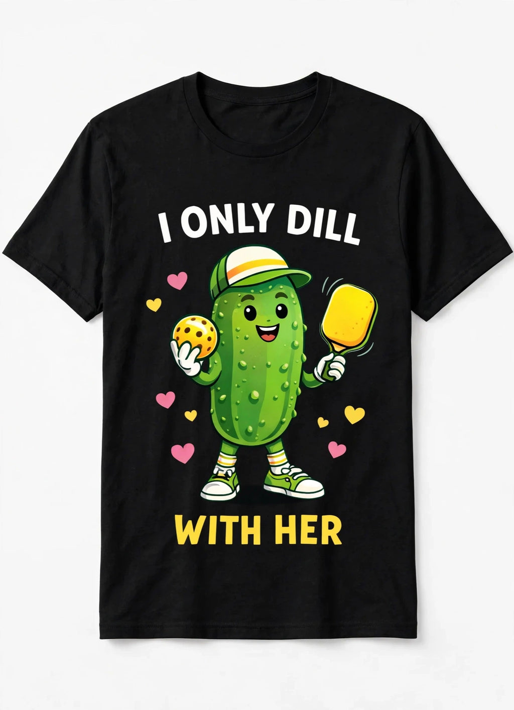 I Only Dill With Her™ Funny Pickleball T-Shirt