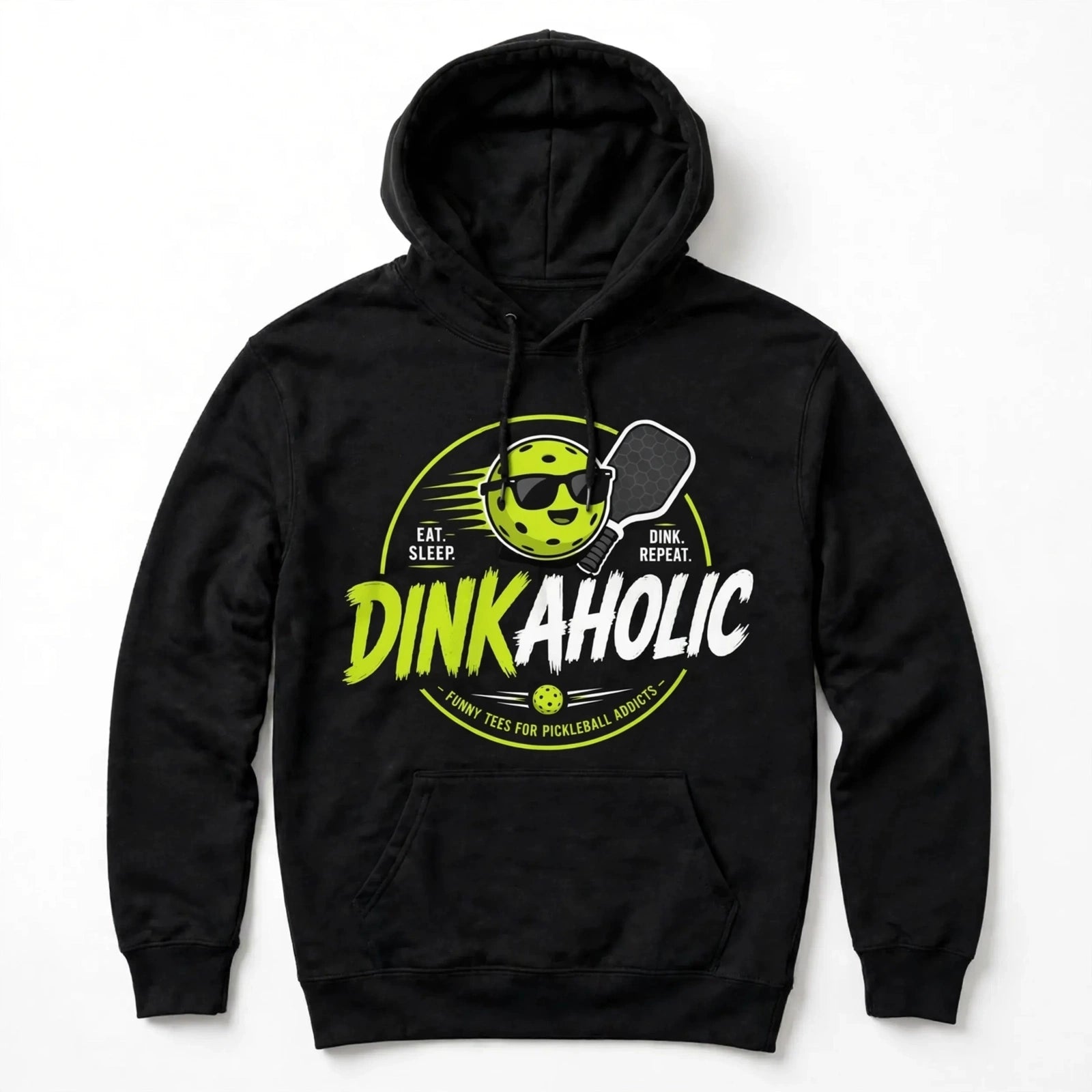 Dinkaholic™ Pickleball Hoodie