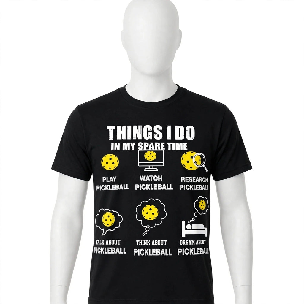 Things I Do in My Spare Time Pickleball T-Shirt