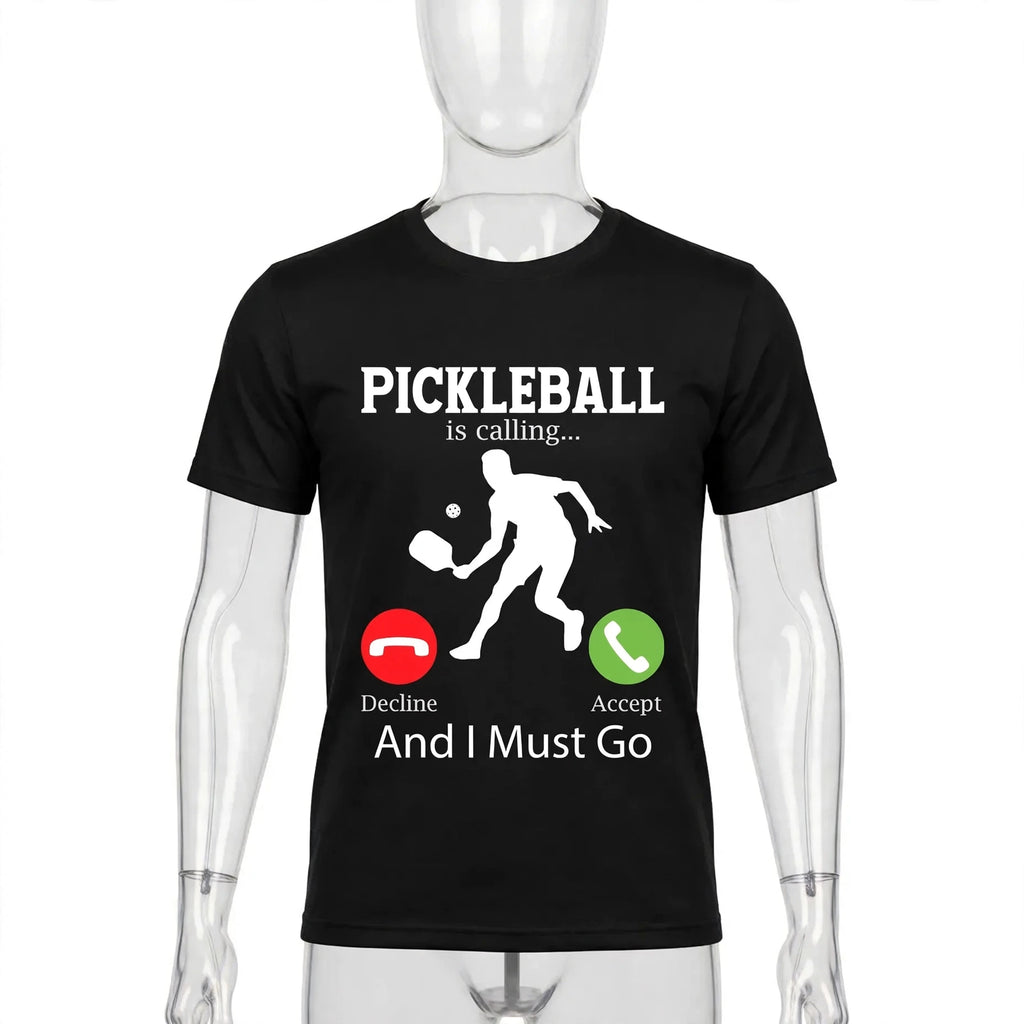 Pickleball Is Calling… And I Must Go T-Shirt