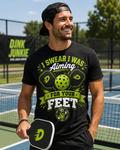 I Swear I Was Aiming for Your Feet Pickleball T-Shirt