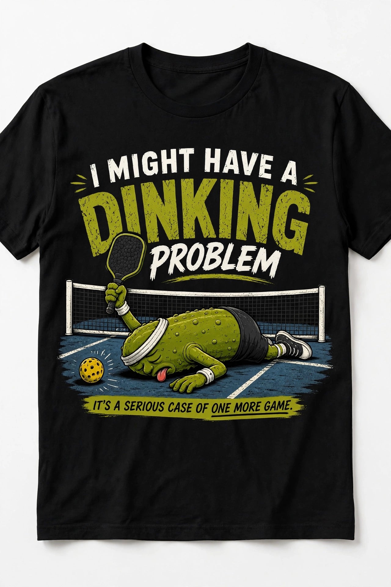 I Might Have a Dinking Problem™ Funny Pickleball Print T-Shirt